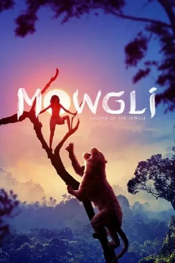 Mowgli: Legend of the Jungle (2018) poster