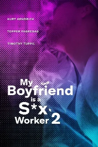 My Boyfriend is a Sex Worker 2 (2024) poster