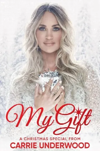 My Gift: A Christmas Special From Carrie Underwood (2020) poster
