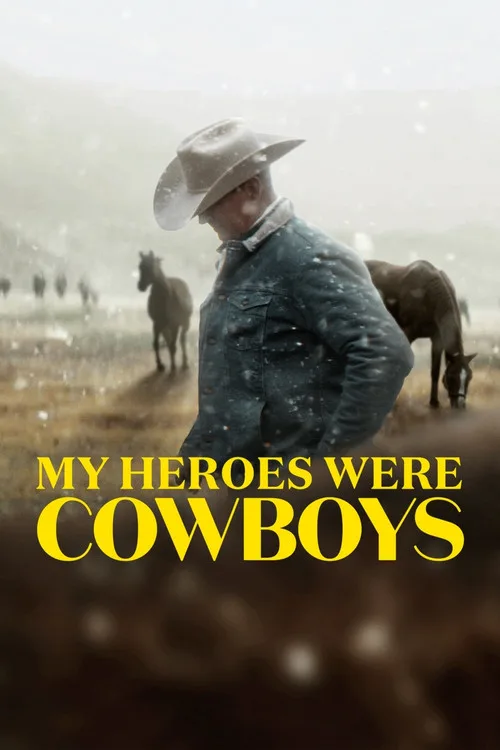 My Heroes Were Cowboys (2021) poster