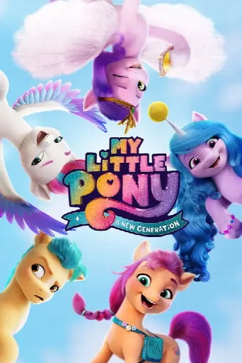 My Little Pony: A New Generation (2021) poster