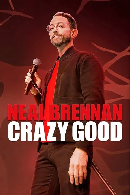 Watch Neal Brennan: Crazy Good (2024) online free - poster