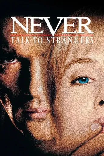 Never Talk to Strangers (1995) poster