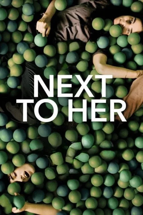 Watch Next to Her (2015) online free - poster