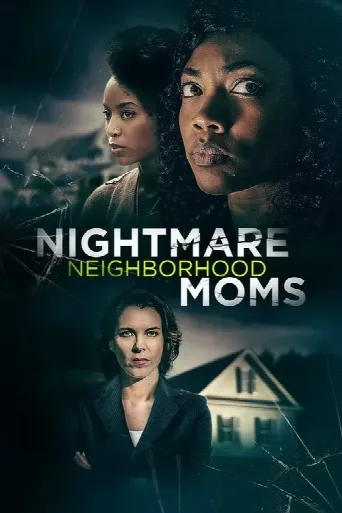 Nightmare Neighborhood Moms (2022) poster