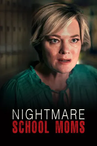 Nightmare School Moms (2023) poster