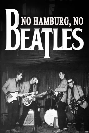 No Hamburg No Beatles (2024) poster
