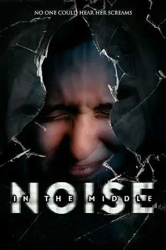 Noise in the Middle (2020) poster
