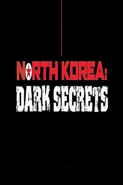 North Korea: Dark Secrets (2024) poster
