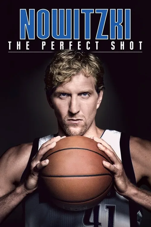 Watch Nowitzki: The Perfect Shot (2014) online free - poster