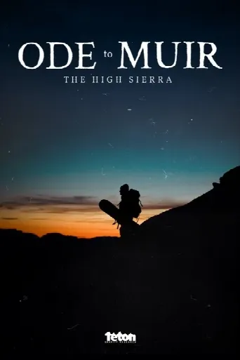 Ode to Muir: The High Sierra (2018) poster