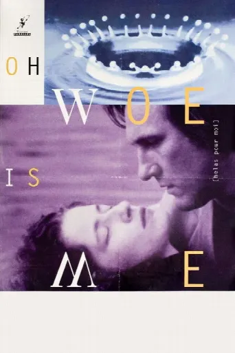 Oh, Woe Is Me (1993) poster