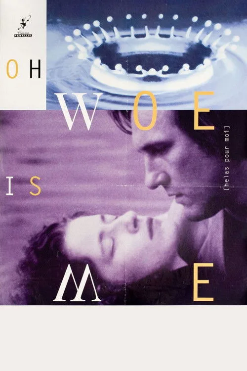 Oh, Woe Is Me (1993) poster