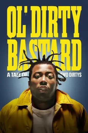 Ol' Dirty Bastard: A Tale of Two Dirtys (2024) poster