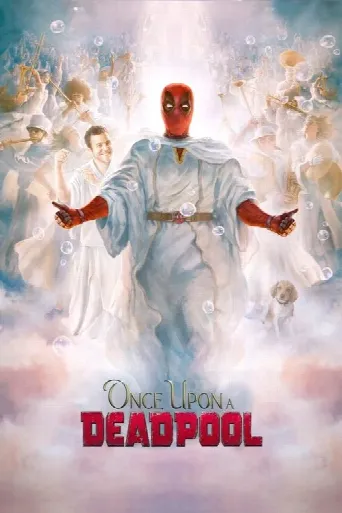 Once Upon a Deadpool (2018) poster