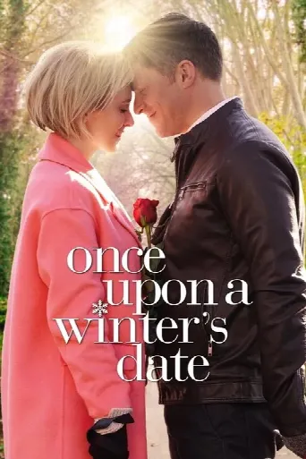 Once Upon a Winter's Date (2017) poster