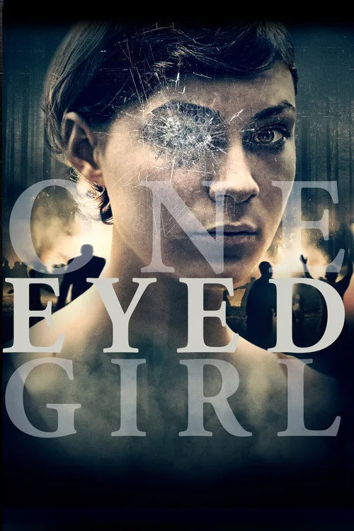 Watch One Eyed Girl (2014) online free - poster