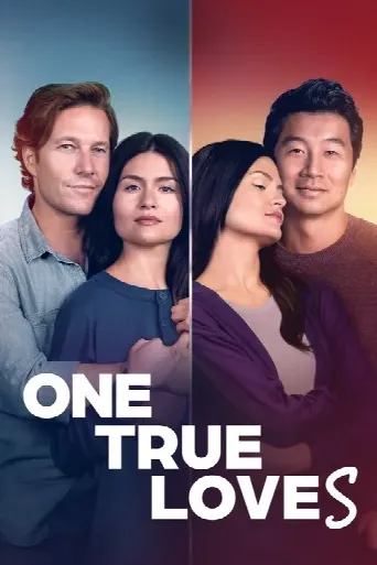 One True Loves (2023) poster