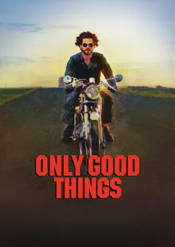 Only Good Things (2025) poster