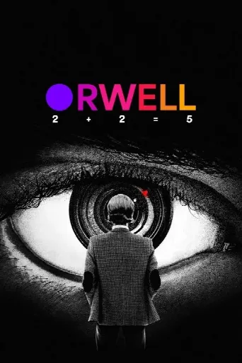 Orwell: 2+2=5 (2025) poster