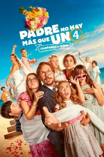 Padre no hay más que uno 4: Campanas de boda (2024) poster