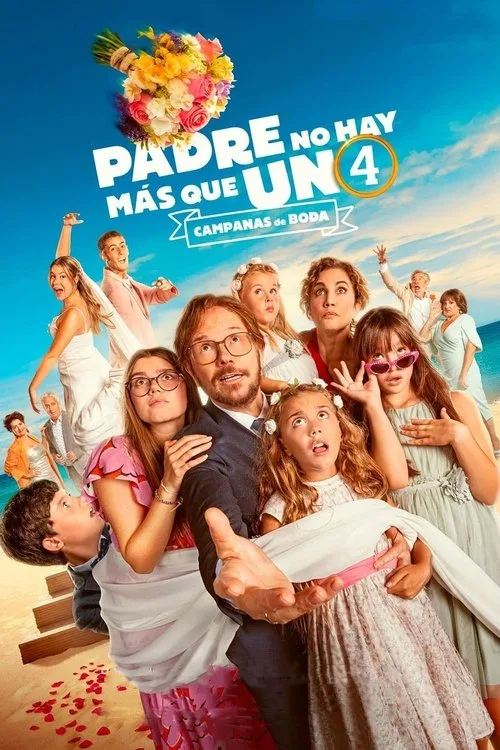 Padre no hay más que uno 4: Campanas de boda (2024) poster