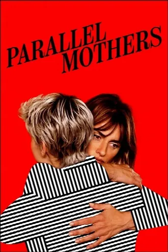Parallel Mothers (2021) poster