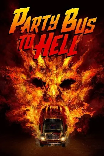 Party Bus To Hell (2018) poster
