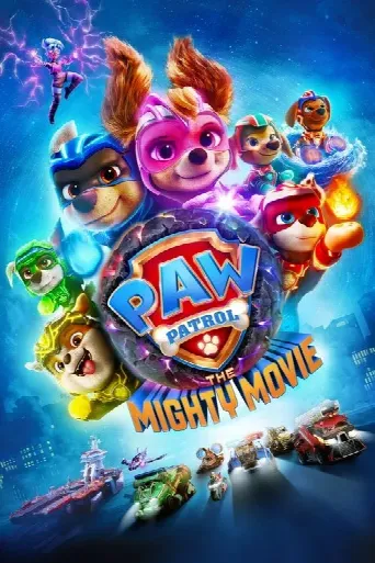 PAW Patrol: The Mighty Movie (2023) poster
