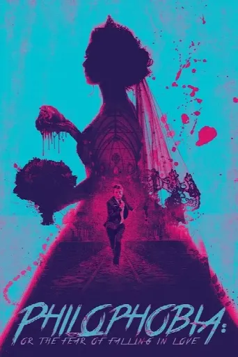 Philophobia: or the Fear of Falling in Love (2019) poster