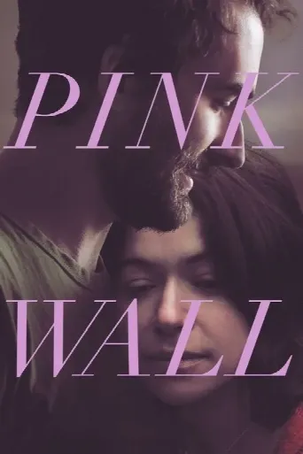 Pink Wall (2019) poster