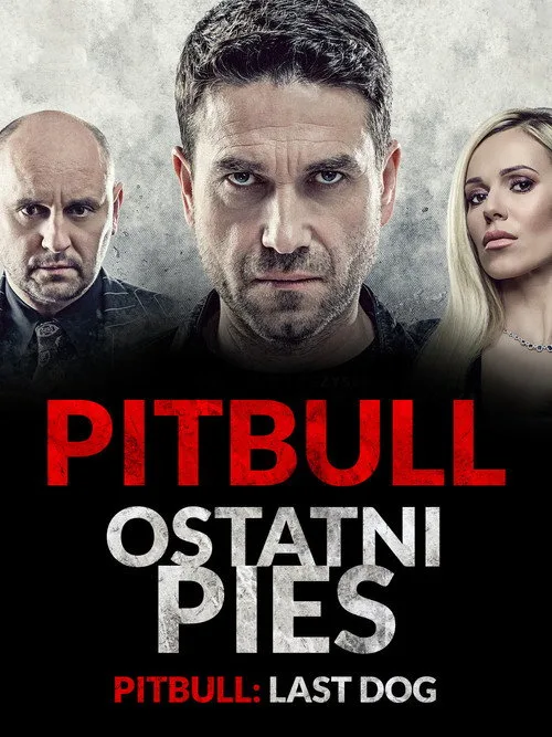 Pitbull. Last Dog (2018) poster