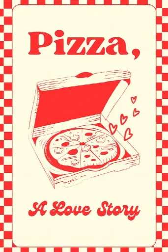 Pizza, a Love Story (2019) poster