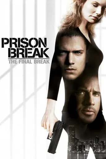 Prison Break: The Final Break (2009) poster