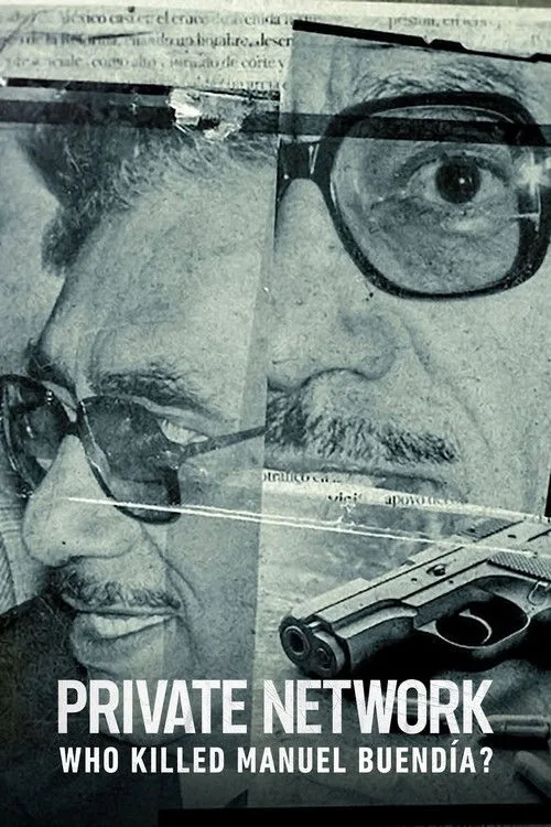 Private Network: Who Killed Manuel Buendia (2021) poster