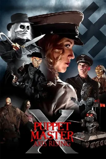 Puppet Master X: Axis Rising (2012) poster
