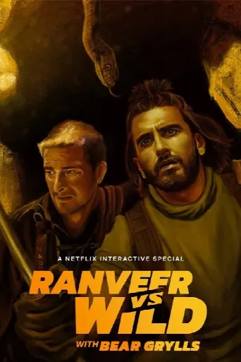 Ranveer vs Wild with Bear Grylls (2022) poster