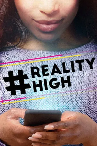#RealityHigh (2017) poster