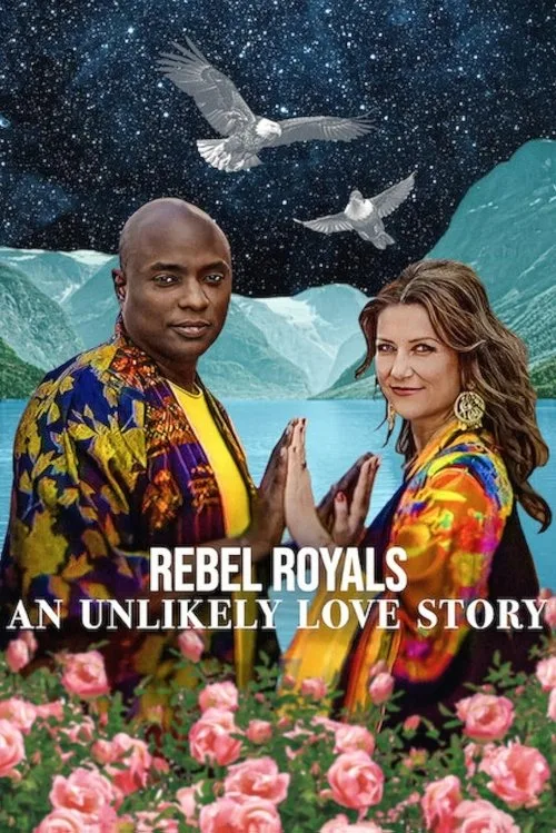 Rebel Royals: An Unlikely Love Story (2025) poster