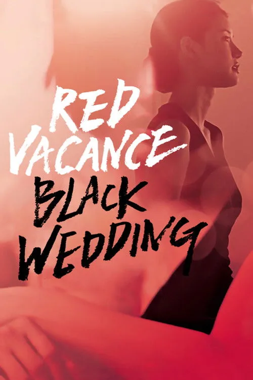 Watch Red Vacance Black Wedding (2011) online free - poster