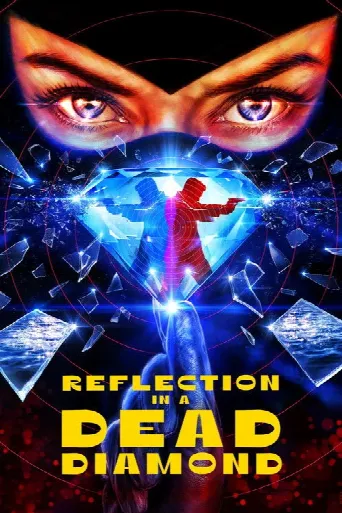 Reflection in a Dead Diamond (2025) poster