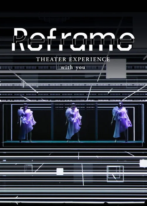 Watch Reframe THEATER EXPERIENCE with you (2020) online free - poster