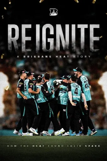 Reignite: A Brisbane Heat Story (2024) poster