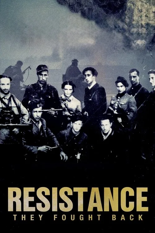 Watch Resistance: They Fought Back (2024) online free - poster