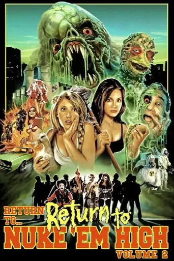 Return to... Return to Nuke 'Em High AKA Vol. 2 (2017) poster