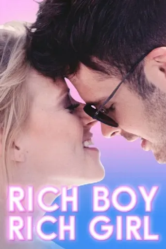 Rich Boy, Rich Girl (2018) poster