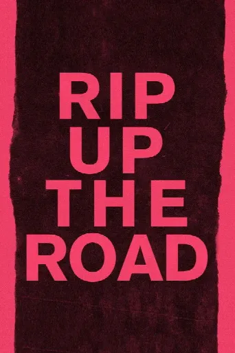 Rip Up The Road (2019) poster