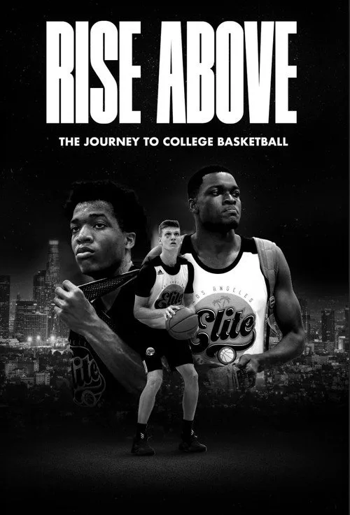 Rise Above: The Journey to College Basketball (2024) poster