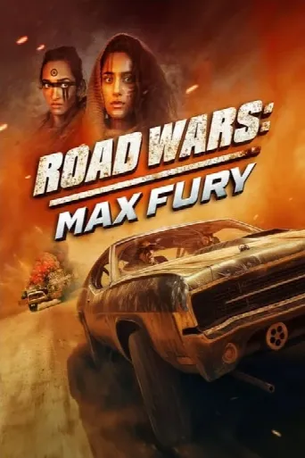 Road Wars: Max Fury (2024) poster