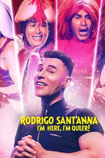 Rodrigo Sant'anna: I'm Here, I'm Queer! (2022) poster